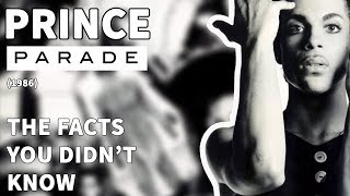 Prince - Parade (1986) - The Facts You DIDN&#39;T Know