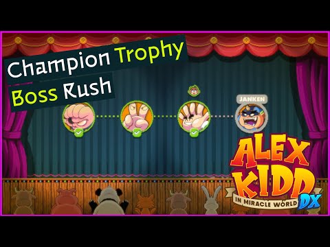 Champion Trophy Guide - Boss Rush Mode - Alex Kidd in Miracle World DX