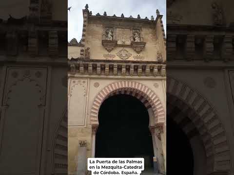 COMUNICA EL PATIO DE LOS NARANJOS CON EL INTERIOR DE LA MEZQUITA-CATEDRAL DE CÓRDOBA. España.