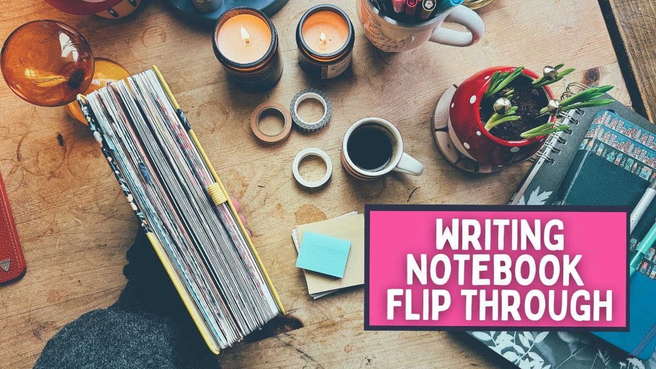 COMPLETED WRITING NOTEBOOK FLIP THROUGH: Where my writing ideas are from/inspiration behind my blog