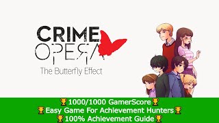 Crime Opera: The Butterfly Effect 1000G/1000G Achievement Guide Walkthrough