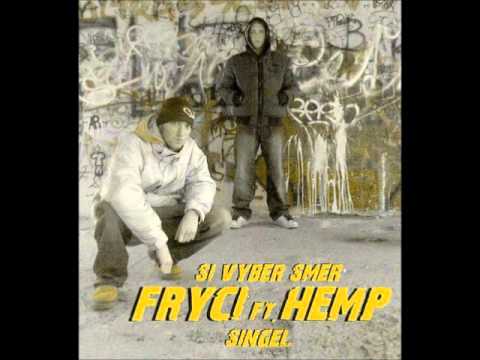FRYCI & HEMP - SI VYBER SMER [SINGEL - 2010]