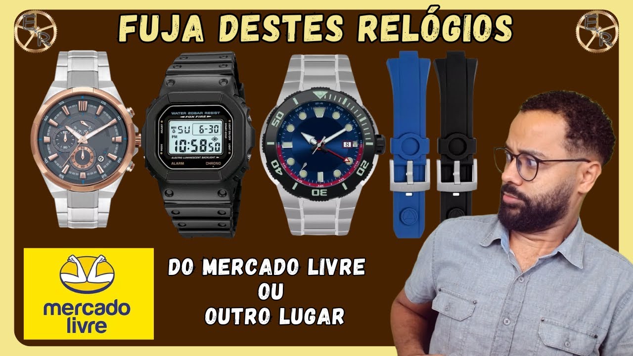 “FUJA destes Relógios”, do Mercado Livre ou qualquer ou local de compra Ezequias Relojoeiro