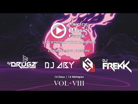 Lockdown With MMF 3.0 Vol - 8 Ft. DJ Aby | DJ Drugz | DJ Sohin | DJ Frekk