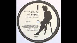 Howard Jones - Things Can Only Get Better (Extended Mix)