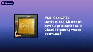 Last Week in AI - #131 - ChatGPT+ instructions, Microsoft reveals pricing for AI, is ChatGPT...