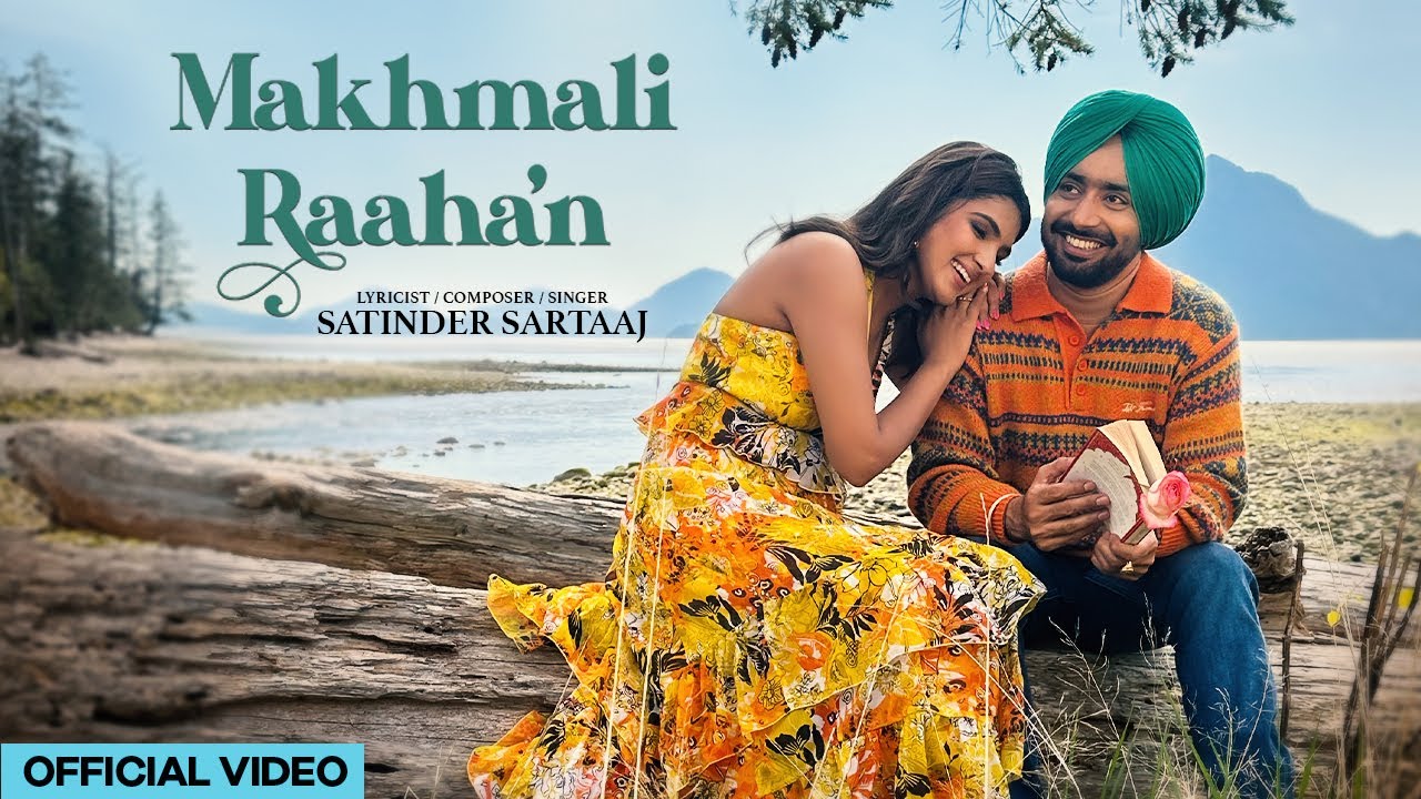 Makhmali Raahan Lyrics | Satinder Sartaaj
