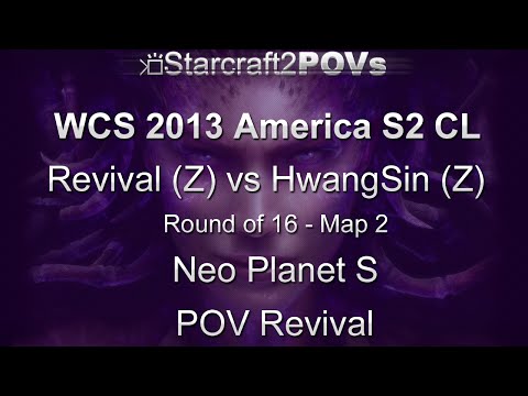 SC2 HotS - WCS 2013 AM S2 CL - Revival vs HwangSin - Ro16 - Map 2 - Neo Planet S - Revival