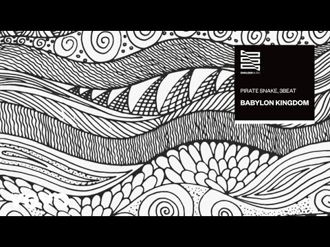 Pirate Snake, 3BEAT - Babylon Kingdom (Áudio Oficial)