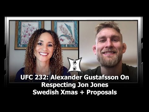 UFC 232: Alexander Gustafsson On Respecting Jones In/Out Of The Octagon, Fear Of Santa + Proposals