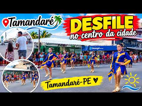 DESFILE NO CENTRO DE TAMANDARÉ-PE 😍🎉 Olha Só Que Lindo!