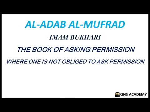 Adab Al Mufrad 43-29: Where one is not obliged to ask permission, Hadith 1097 of 1322