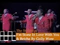The Stylistics Live- I'm Stone In Love With You & Betcha By Golly Wow