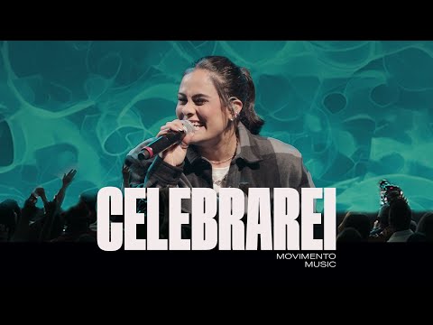 CELEBRAREI - Movimento Music (Ao vivo)