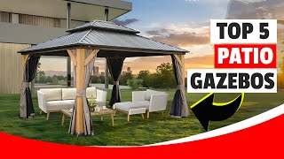 Top 5 Best Patio Gazebos for 2025 | Stylish & Durable Outdoor Shelter Options