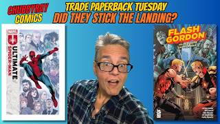 Ultimate Spider-Man & Flash Gordon STUCK THE LANDING! | Trade Paperback Tuesday