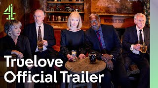 Truelove | Official Trailer | Lindsay Duncan, Clarke Peters, Sue Johnston & Peter Egan | Channel 4