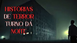 1 HORA DE TERROR - 3 RELATOS REAIS DE TERROR TURNO DA NOITE