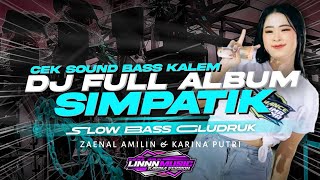 Download lagu DJ SIMPATIK FULL ALBUM TERBARU 2025 - SLOW BASS GLUDRUK [ LINNN MUSIC ] mp3