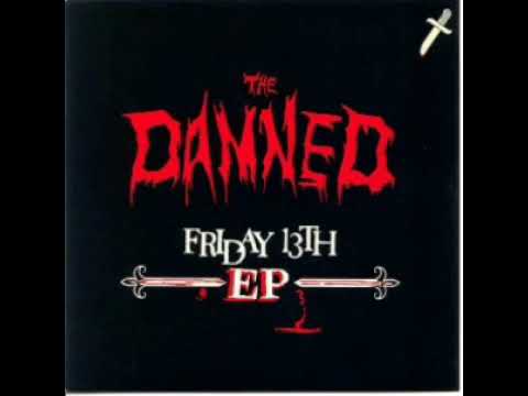 The Damned - Friday 13th(full 7" ep 1981)