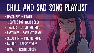 Chill And Sad Songs Tiktok Playlist (Lyrics) Death