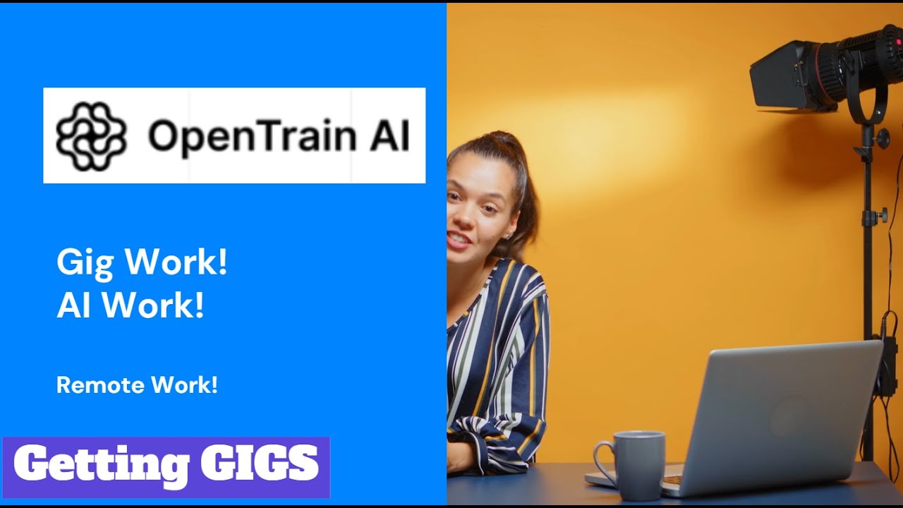 Opentrain.ai/ Gig Work! / Remote Work / WFH /