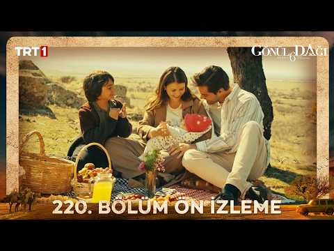 Gönül Dağı 220. Bölüm Ön İzleme