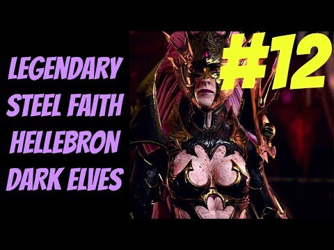Legendary Steel Faith Hellebron (Dark Elves) #12 -- Total War: Warhammer 2