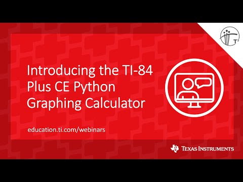 Webinar: Introducing the TI-84 Plus CE Python Graphing Calculator