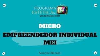ESTÉTICA NA TV - MICRO EMPREENDEDOR INDIVIDUAL - MEI