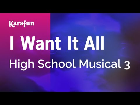 I Want It All - High School Musical 3 | Karaoke Version | KaraFun