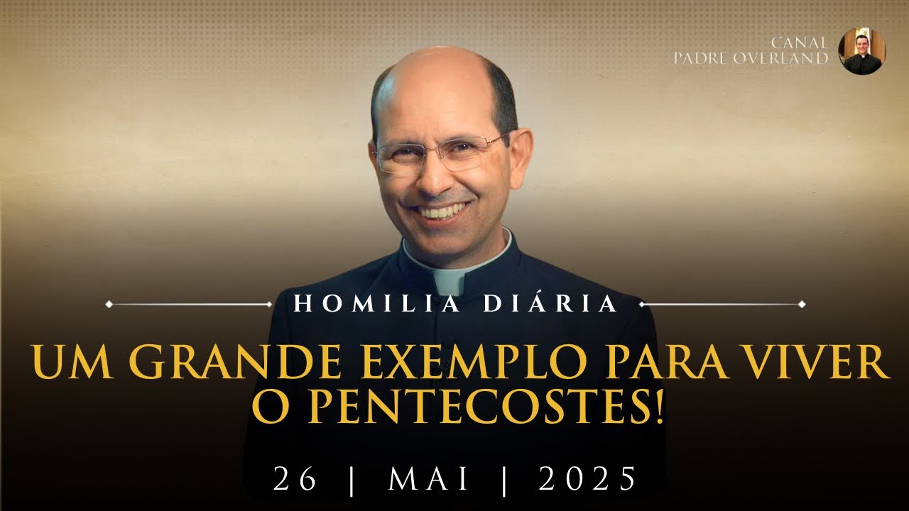 A great example to live Pentecost! (Fr. Paulo Ricardo - Homily - 05/26/2025)