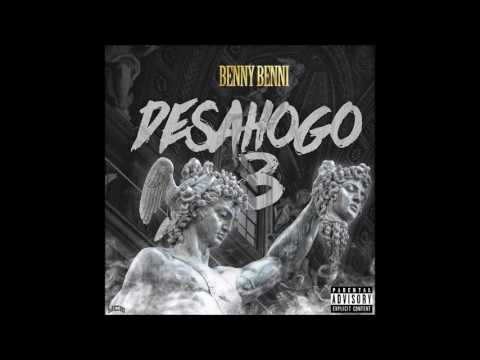 Benny Benni - Desahogo 3