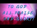 09. To God All Praise And Glory |The Best of Steve Green | Lyric Video