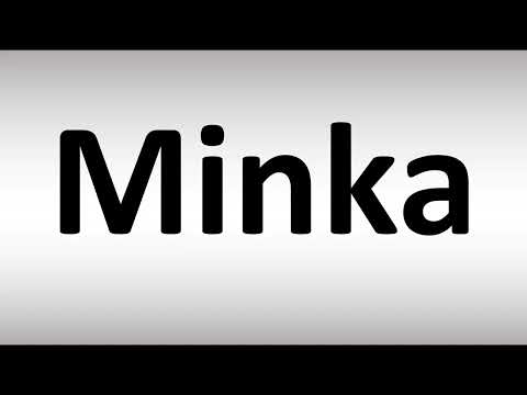 How to Pronounce Minka