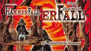 05. Child Of The Damned - Hammerfall Álbum: (Hammerfall)