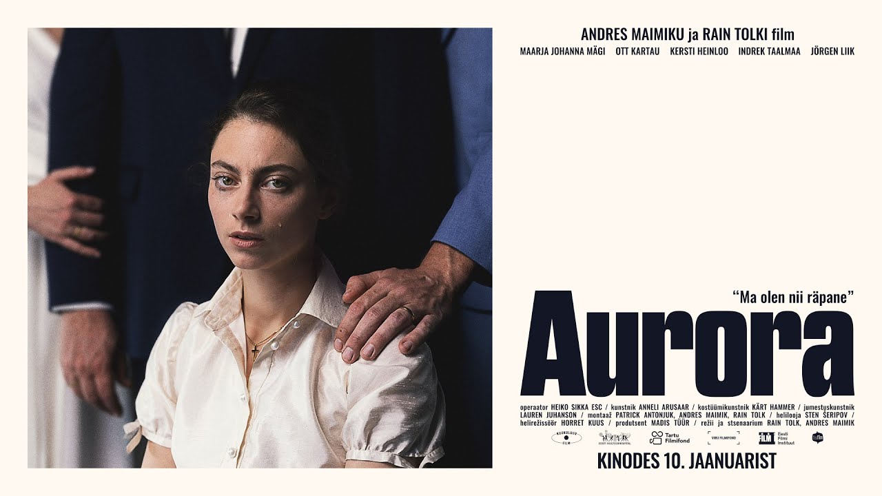 Aurora - trailer! Uus Eesti film kinodes 10. jaanuarist!