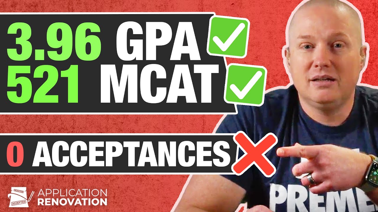 Why Would 25 Medical Schools Reject This Near-4.0 Student? | Application Renovation (S3 E11)