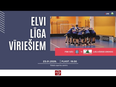2026-01-23 19:30, Elvi līga, FBK SĀC - LIELVĀRDE/UNIHOC