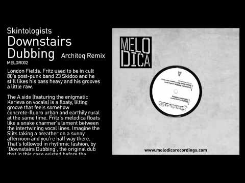 Skintologists - Downstairs Dubbing (Architeq Remix)