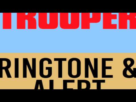 The Trooper Ringtone and Alert Video