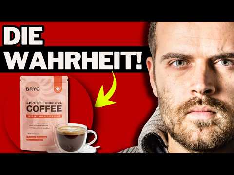 🔥BRYO APPETITKONTROLLE KAFFEE TESTBERICHT & BEWERTUNGEN - FUNKTIONIERT ES WIRKLICH?
