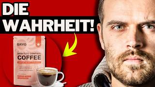 🔥BRYO APPETITKONTROLLE KAFFEE TESTBERICHT & BEWERTUNGEN - FUNKTIONIERT ES WIRKLICH?