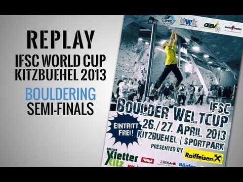 IFSC Climbing World Cup Kitzbuehel 2013 - Bouldering - Replay Semi-Finals