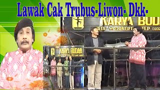 Download lagu Lawak Karya Budaya Cak TRUBUS-LIWON Dkk-Pentas di Rumah Cak supali-puri mojobaru mojokerto. mp3