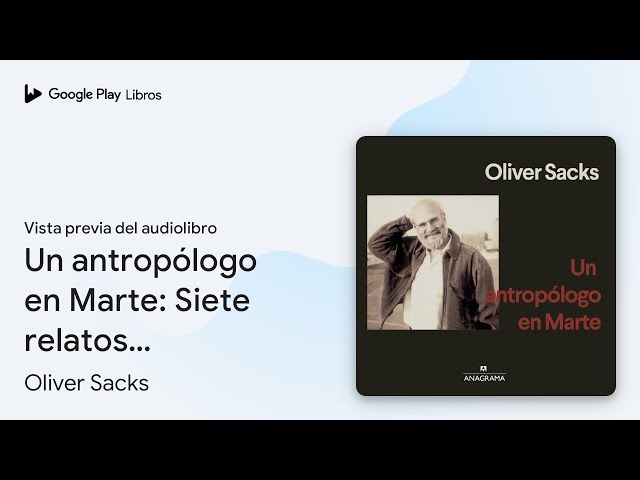 Vídeo relacionado con Un antropólogo en Marte: Siete relatos paradójicos
