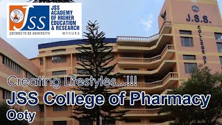 LIFE AT JSS COLLEGE OF PHARMACY, OOTY - JSS Academy of Higher Education & Research
