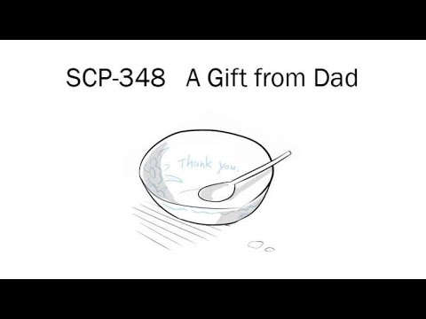 Oversimplified SCP Chapter 29 - SCP-348: A Gift From Dad