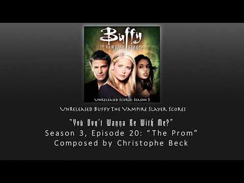 Unreleased Buffy Scores: "You Don't Wanna Be With Me?" (Season 3, Episode 20)
