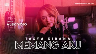 Download lagu MEMANG AKU - TASYA KIRANA mp3